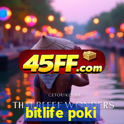 bitlife poki